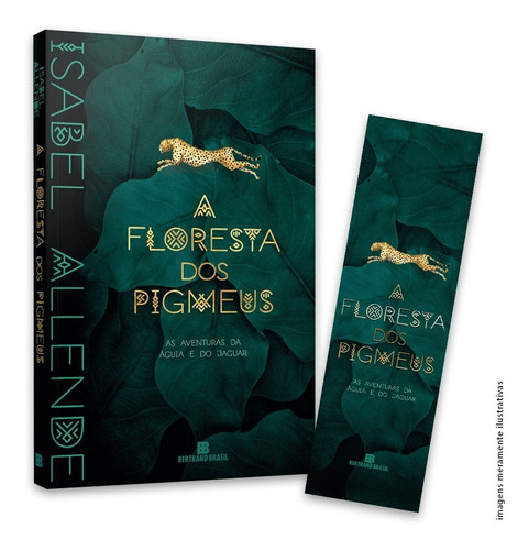 Floresta Dos Pigmeus ( Vol. 3 A Aventuras Da Águia E Do Jaguar ) - Acomp Marcador, De Allende, Isabel. Editora Bertrand Brasil, Capa Mole Em Português, 2022