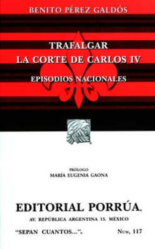 Trafalgar  La Corte De Carlos Iv  Pérez Galdós Benito Edit