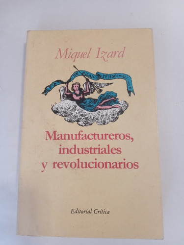 Manufactureros, Industriales Y Revolucionario - Izard, Miqu