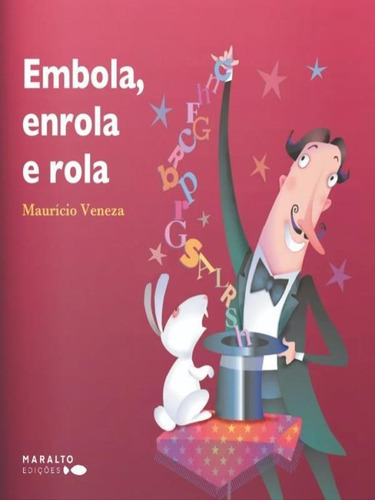 Embola, Enrola E Rola, De Veneza, Maurício. Editora Maralto Edições, Capa Mole Em Português