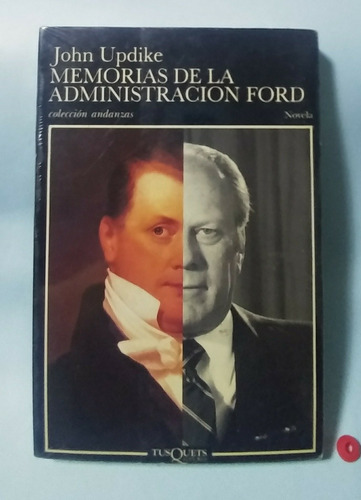 Memorias De La Administración Ford. John Updike