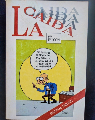4 Obras De Manuel Falcón, La Caída Doy Fé El Interin. (Usado)