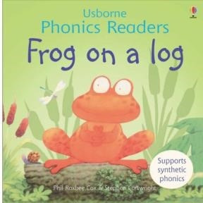 Frog On A Log (usborne Phonics Readers) (rustico) - Roxbee