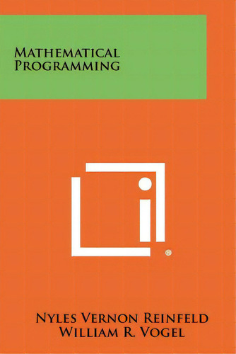 Mathematical Programming, De Reinfeld, Nyles Vernon. Editorial Literary Licensing Llc, Tapa Blanda En Inglés