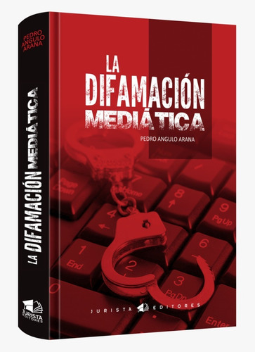 La Difamación Mediática