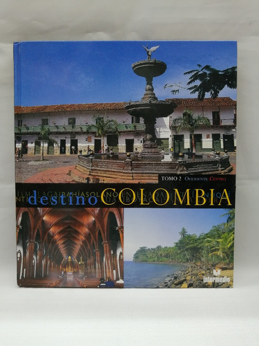 Destino Colombia Tomo 2, Intermedio