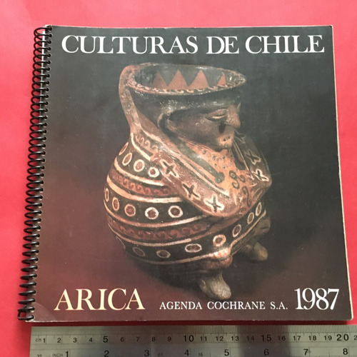 Arica Agenda 1987 Culturas De Chile / Como Nueva - Sin Uso
