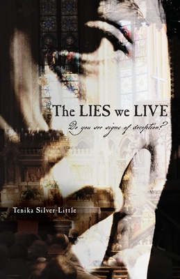 Libro The Lies We Live: Do You See Signs Of Deception? - ...