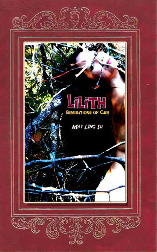 Lilith: Generations Of Cain, De Su, May Ling. Editorial Createspace, Tapa Blanda En Inglés