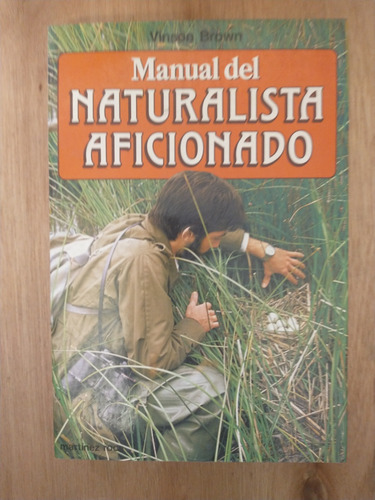 Manual Del Naturalista Aficionado - Vinson Brown