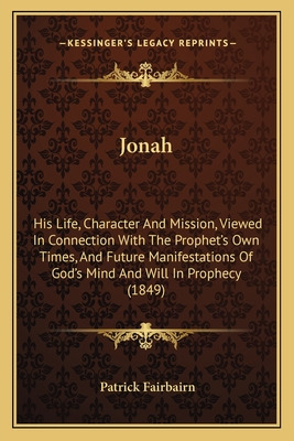 Libro Jonah: His Life, Character And Mission, Viewed In C...