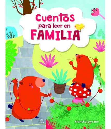 Cuentos Para Leer En Familia - Arancha Serrano