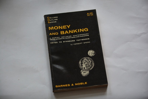 Money And Banking. Barnes & Noble. 1962