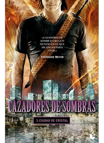 Cazadores De Sombras 3. Ciudad De Cristal - Bolsillo - Clare