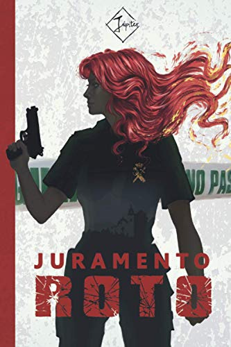 Juramento Roto: Entre El Fuego Y El Deber