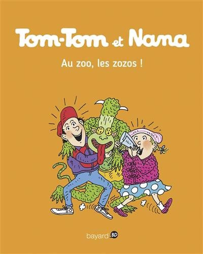 Tom-tom Et Nana, Vol. 24. Au Zoo, Les Zozos ! - Jacqueline (