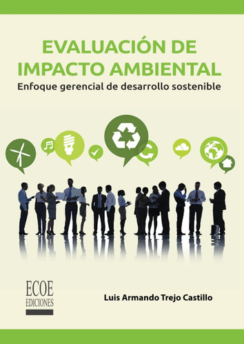 Libro: Evaluación De Impacto Ambiental (spanish Edition)
