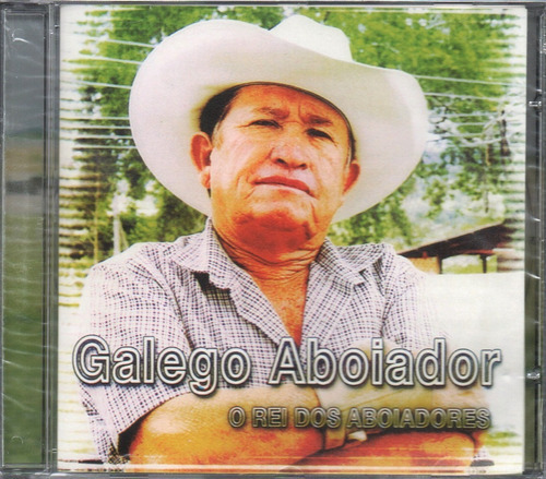 Galego Aboiador Cd O Rei Dos Aboiadores Novo Original