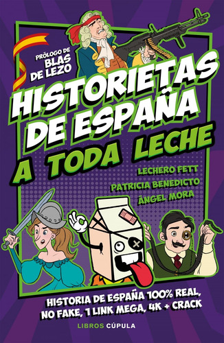 Libro Historietas De España A Toda Leche - Vv.aa.