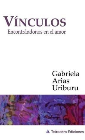 Vinculos Encontrandonos En El Amor (rustica) - Arias Uribur