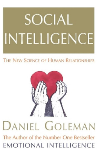 Social Intelligence - Daniel Goleman. Ebs