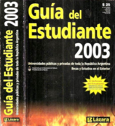 Guia Estudiante 2003 Universidades Publicas Lazara 943 Pag.