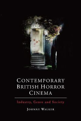 Libro Contemporary British Horror Cinema - Johnny Walker