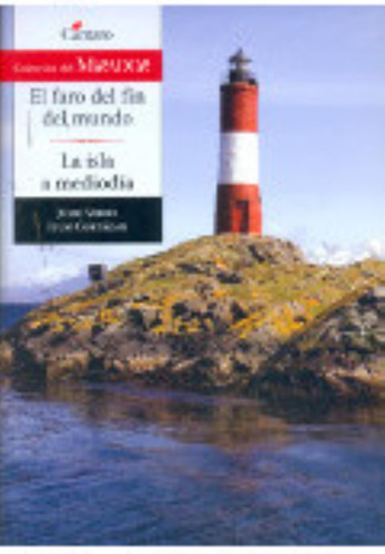 El Faro Del Fin Del Mundo / La Isla A Mediodia - Del Mirador