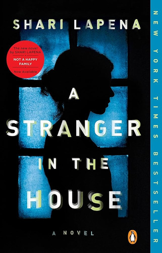 A Stranger In The House - Shari Lapena