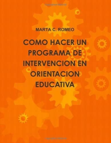 Libro: Como Hacer Un Programa De Intervencion En Orientacion