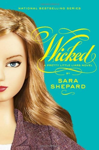 Pretty Little Liars - Wicked (vol.5) - Shepard Sara