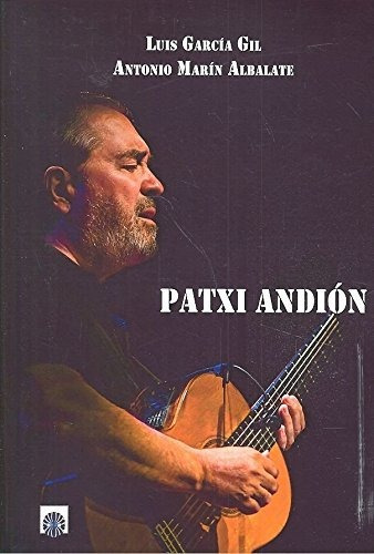 Libro Patxi Andion - Garcia Gil, Luis/marin Albalate, Anton