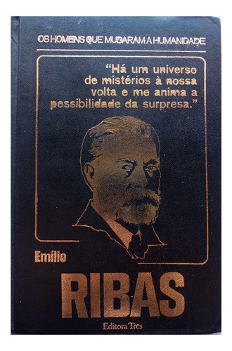 Emílio Ribas - Os Homens Que Mudaram O Mundo 14 De José L...