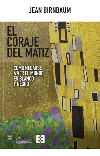 El Coraje Del Matiz, De Jean Birnbaum. Editorial Encuentro, Tapa Blanda En Español, 2024