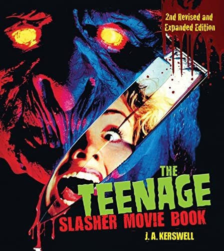 Book : The Teenage Slasher Movie Book, 2nd Revised And...