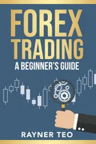 Comprar Forex Trading: A Beginnerøs Guide: Trading Strategies