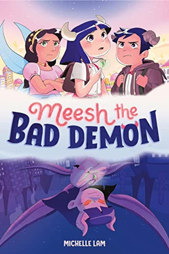 Meesh the Bad Demon #1 (Libro en Inglés), de Lam, Michelle. Editorial Knopf Books For Young Readers, tapa pasta dura en inglés, 2023