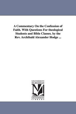 Libro A Commentary On The Confession Of Faith. With Quest...