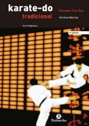 Libro: Karate-do Tradicional. Técnicas Básicas - Higaonna