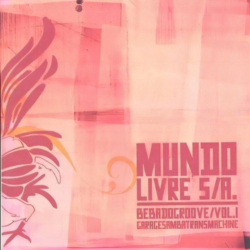 Cd Mundo Livre S/a. - Bebadogroove Vol. 01