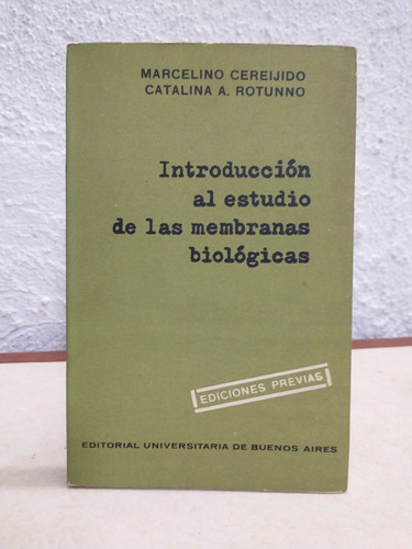 Introducciòn Al Estudio De Las Membranas Biològicas