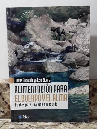 Libro Alimentacion Para El Cuerpo Y El Alma Liliana Racauchi