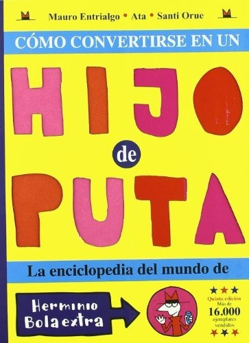 Libro Como Convertirse En Un Hijo De Puta De Entrialgo Maur