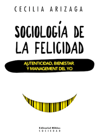 Sociología De La Felicidad - Arizaga, Cecilia
