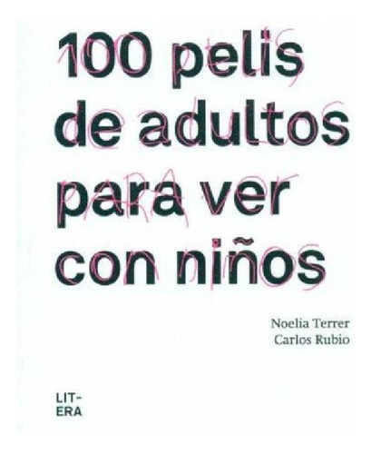 100 Pelis De Adultos Para Ver Con Niños