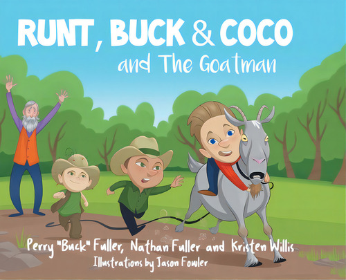 Runt, Buck, And Coco And The Goatman, De Fuller, Perry Buck. Editorial Covenant Books, Tapa Dura En Inglés