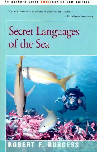 Secret Languages Of The Sea, De Robert F Burgess. Editorial Backinprint Com, Tapa Blanda En Inglés