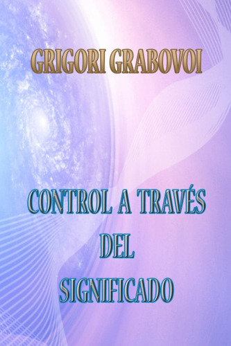 Libro: Control A Través Del Significado (spanish Edition)