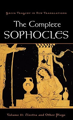 Libro The Complete Sophocles, Volume Ii: Electra And Othe...