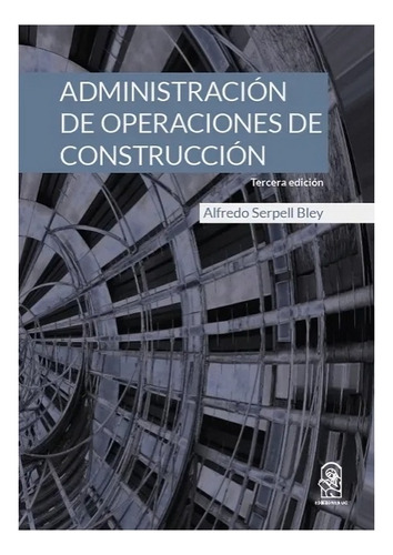 Libro Administración De Operaciones De Construcción /alfred